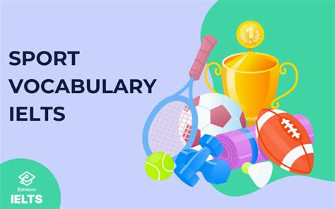 IELTS Vocabulary: 50+ từ vựng chủ đề Sports (Thể thao).
